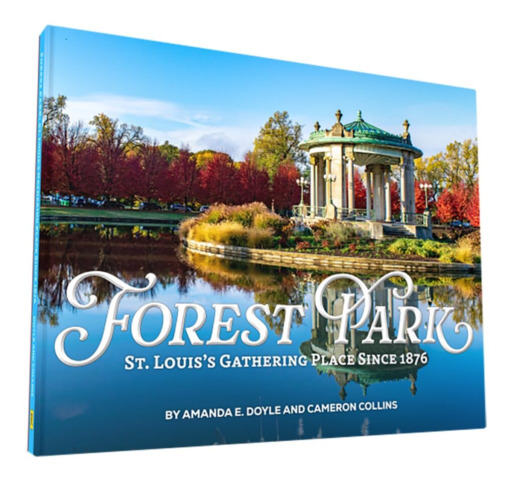 Forest Park: St. Louis's Gathering Place since 1876